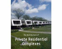 The Arhitecture of Private Residential Complexes... Kitap